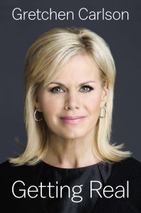 9780525427452_large_Getting_Real. Gretchen Carlson