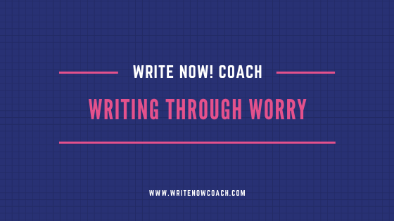 writing through worry